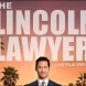 La premi�re partie de la deuxi�me saison de The Lincoln Lawyer est disponible