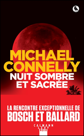 Nuit sombre et sacrée de Michael Connelly (Bosch)