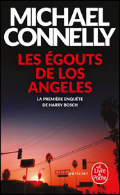 Les Egouts de Los Angeles (Bosch) de Michael Connelly